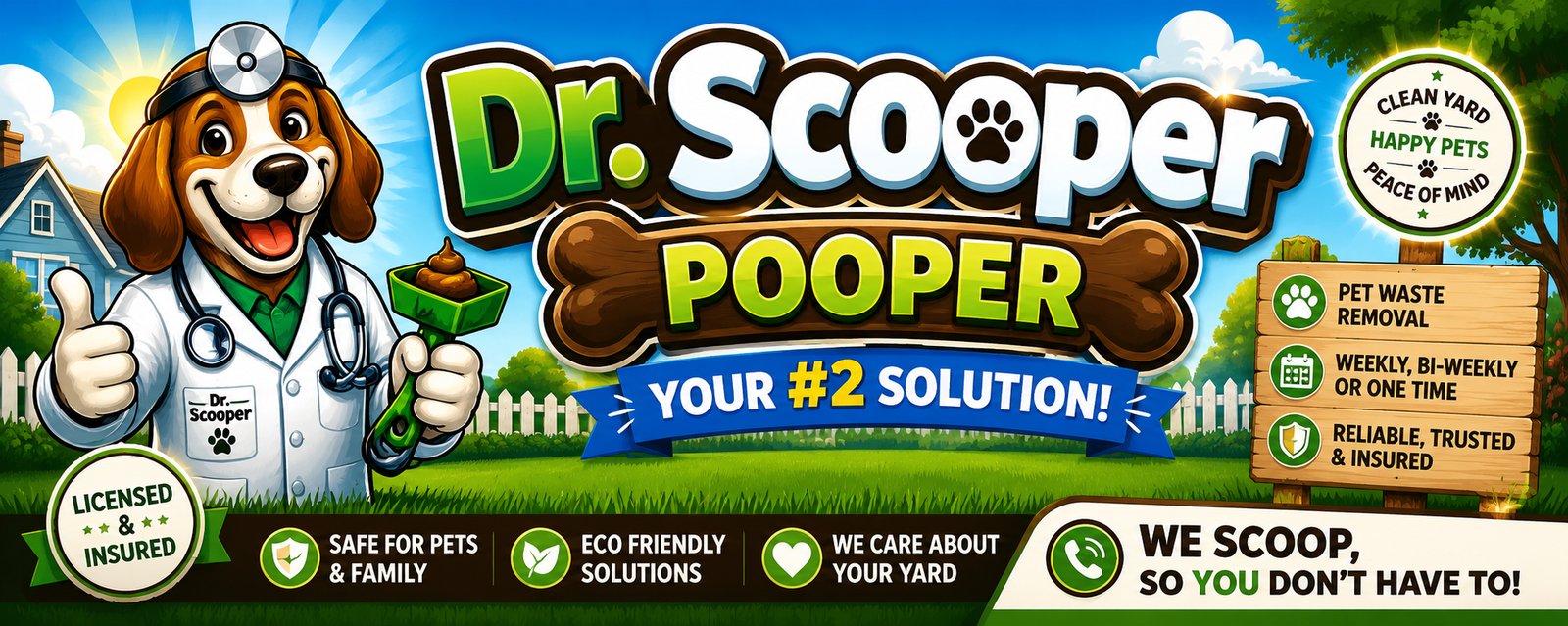 Dr. Scooper Pooper mascot — your #2 solution for pet waste removal